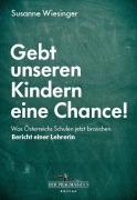 Cover-Bild zum Titel 'Gebt unseren Kindern eine Chance!' von 'Susanne Wiesinger'