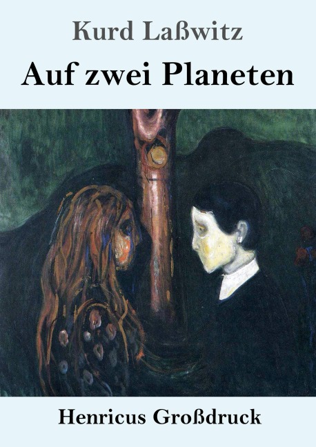 Auf zwei Planeten (Großdruck) - Kurd Laßwitz