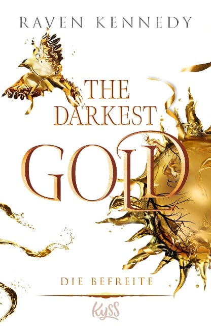 The Darkest Gold - Die Befreite - Raven Kennedy