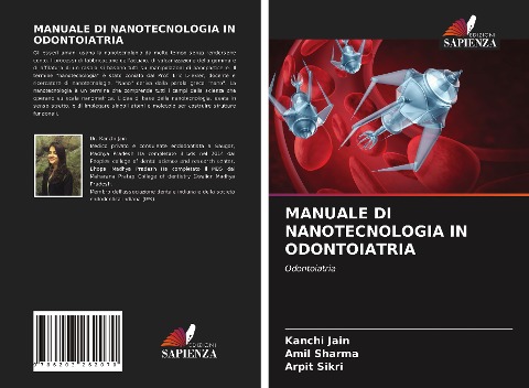 MANUALE DI NANOTECNOLOGIA IN ODONTOIATRIA - Kanchi Jain, Amil Sharma, Arpit Sikri