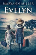 Cover-Bild zum Titel 'Evelyn' von 'Maryann Miller'