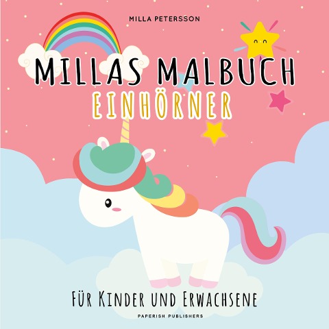 MILLAS EINHORN MALBUCH - Milla Petersson