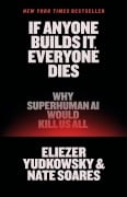 Cover-Bild zum Titel 'If Anyone Builds It, Everyone Dies' von 'Eliezer Yudkowsky, Nate Soares'