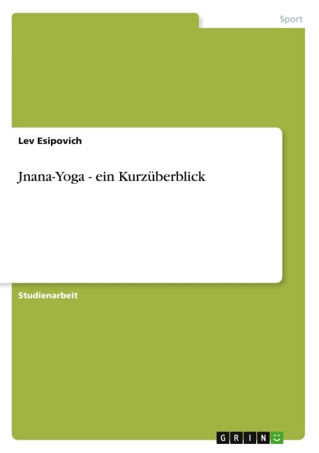 Jnana-Yoga - ein Kurzüberblick - Lev Esipovich
