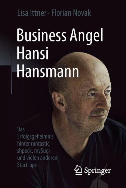 Business Angel Hansi Hansmann - Florian Novak, Lisa Ittner