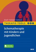 Cover-Bild zum Titel 'Therapie-Tools Schematherapie mit Kindern und Jugendlichen' von 'Peter Graaf, Jenny Hampel, Gerhard Zarbock'