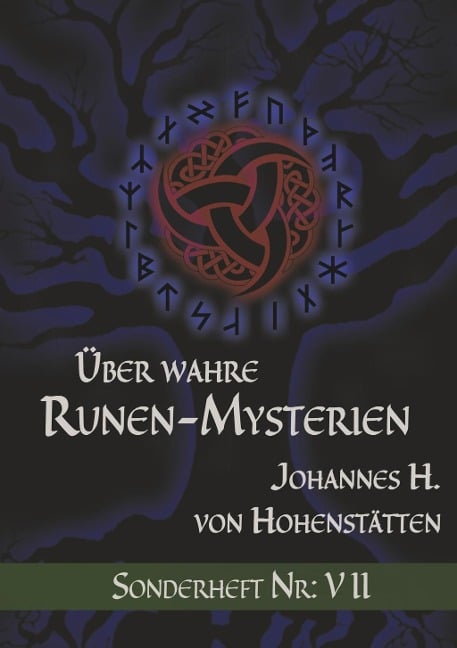 Über wahre Runen-Mysterien - Johannes H. von Hohenstätten