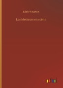Cover-Bild zum Titel 'Les Metteurs en scène' von 'Edith Wharton'