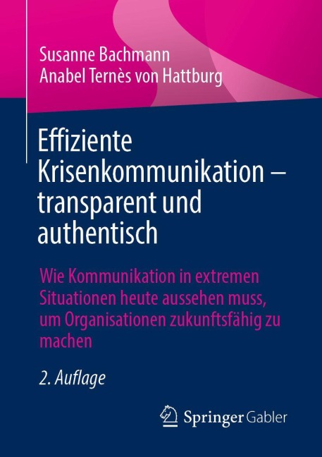 Effiziente Krisenkommunikation - transparent und authentisch - Susanne Bachmann, Anabel Ternès von Hattburg