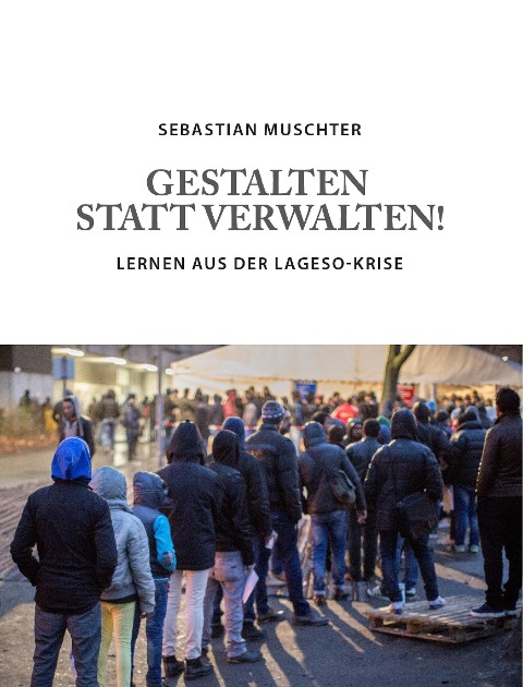 Gestalten statt Verwalten! - Sebastian Muschter