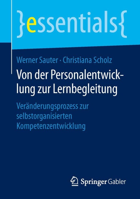 Von der Personalentwicklung zur Lernbegleitung - Christiana Scholz, Werner Sauter