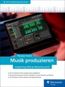 Cover-Bild zum Titel 'Musik produzieren' von 'Thomas Foster'