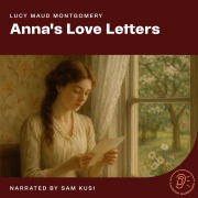 Cover-Bild zum Titel 'Anna's Love Letters' von 'Lucy Maud Montgomery'