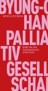 Cover-Bild zum Titel 'Palliativgesellschaft' von 'Byung-Chul Han'