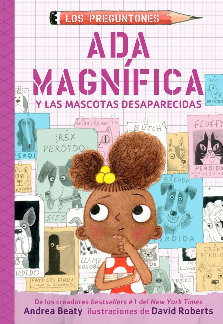 ADA Magnífica Y Las Mascotas Desaparecidas / ADA Twist and the Disappearing Dogs - Andrea Beaty