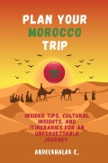 Cover-Bild zum Titel 'Plan Your Morocco Trip' von 'Abdelkhalak C.'