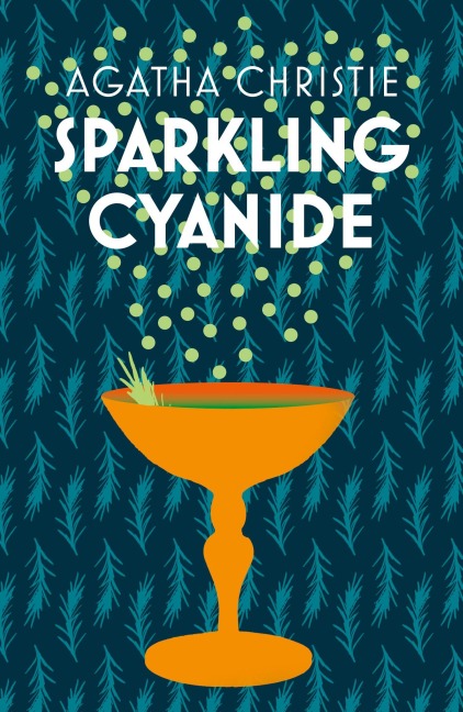 Sparkling Cyanide - Agatha Christie