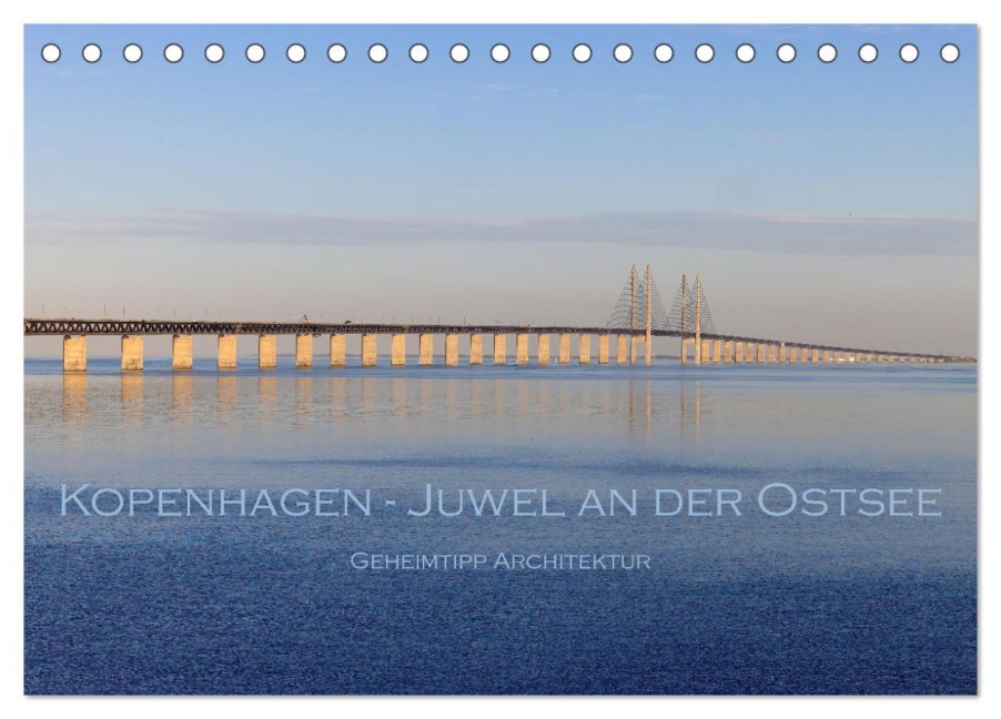 Kopenhagen - Juwel an der Ostsee (Tischkalender 2026 DIN A5 quer), CALVENDO Monatskalender - Stephan Peyer