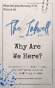 The Inkwell presents: Why Are We Here? - The Inkwell