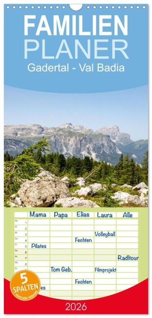 Familienplaner 2026 - Gadertal - Val Badia mit 5 Spalten (Wandkalender, 21 x 45 cm) CALVENDO - Nicole Gießmann-Keller