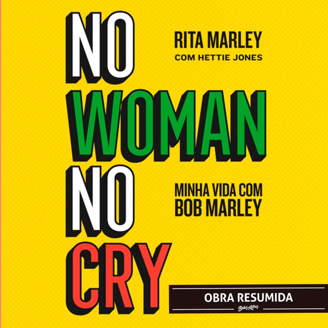 No woman no cry (resumo) - Rita Marley