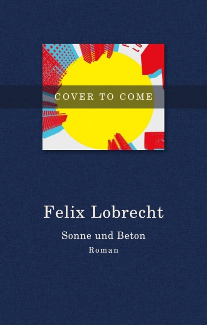 Sonne und Beton - Felix Lobrecht