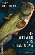 Cover-Bild zum Titel 'Die Witwer von Chaltouva' von 'Sven Heuchert'