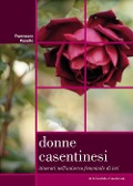 Cover-Bild zum Titel 'Donne casentinesi. Itinerari nell'universo femminile di ieri' von 'Francesco Pasetto'