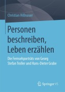 Cover-Bild zum Titel 'Personen beschreiben, Leben erzählen' von 'Christian Hißnauer'