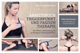Cover-Bild zum Titel 'Arbeitsbuch Triggerpunkt- und Faszientherapie' von 'Klaas Stechmann, Kalinka Radlanski'