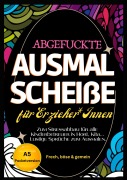 Cover-Bild zum Titel 'Fluch Malbuch für Erzieher A5' von 'Nora Milles, Anna Piok, Tatjana Dobslaw'