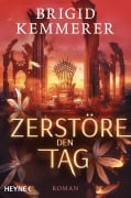 Cover-Bild zum Titel 'Zerstöre den Tag' von 'Brigid Kemmerer'