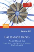 Cover-Bild zum Titel 'Das lesende Gehirn' von 'Maryanne Wolf'