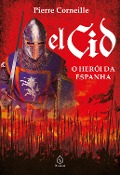 El Cid - Pierre Corneille