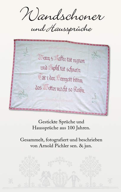 Wandschoner und Haussprüche - Arnold Pichler