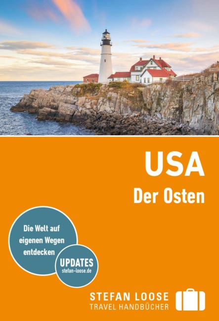 Stefan Loose Reiseführer E-Book USA, Der Osten - Maria Edwards, Georgia Stephens, Todd Obolsky, Stephen Keeling, Annelise Sorensen