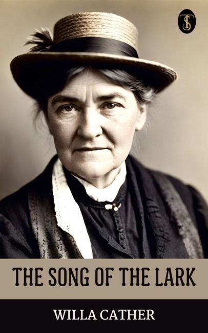The Song of the Lark - Willa Cather
