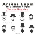 The Wedding-Ring, The Confessions Of Arsène Lupin - Maurice Leblanc