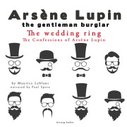 Cover-Bild zum Titel 'The Wedding-Ring, The Confessions Of Arsène Lupin' von 'Maurice Leblanc'