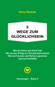 Cover-Bild zum Titel '3 Wege zum Glücklichsein' von 'Kary Nowak'