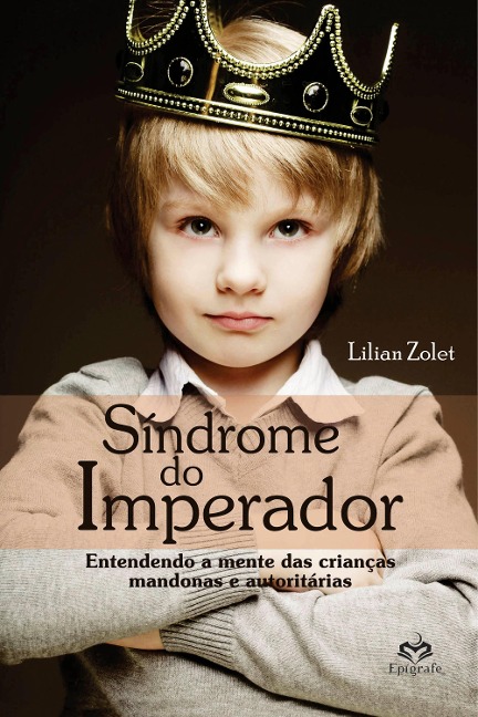 Síndrome do Imperador - Lílian Zolet