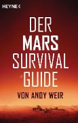 Cover-Bild zum Titel 'Der Mars Survival Guide' von 'Andy Weir'