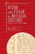 Word and Image in Russian History - 