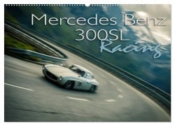 Cover-Bild zum Titel 'Mercedes Benz 300SL - Racing (Wandkalender 2026 DIN A2 quer), CALVENDO Monatskalender' von 'Johann Hinrichs'
