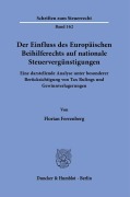 Cover-Bild zum Titel 'Der Einfluss des Europäischen Beihilferechts auf nationale Steuervergünstigungen.' von 'Florian Ferrenberg'