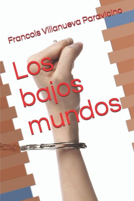 Los bajos mundos - Francois Villanueva Paravicino