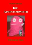 Cover-Bild zum Titel 'Die Adventsmonster' von 'Norbert Hölscher'