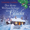 Cover-Bild zum Titel 'Das kleine Weihnachtshaus des Glücks' von 'Susanne Oswald'