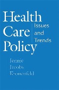 Cover-Bild zum Titel 'Health Care Policy' von 'Jennie Jacobs Kronenfeld'