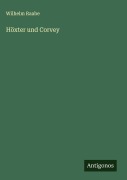 Cover-Bild zum Titel 'Höxter und Corvey' von 'Wilhelm Raabe'